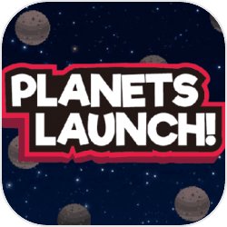 PLANETS LAUNCH!